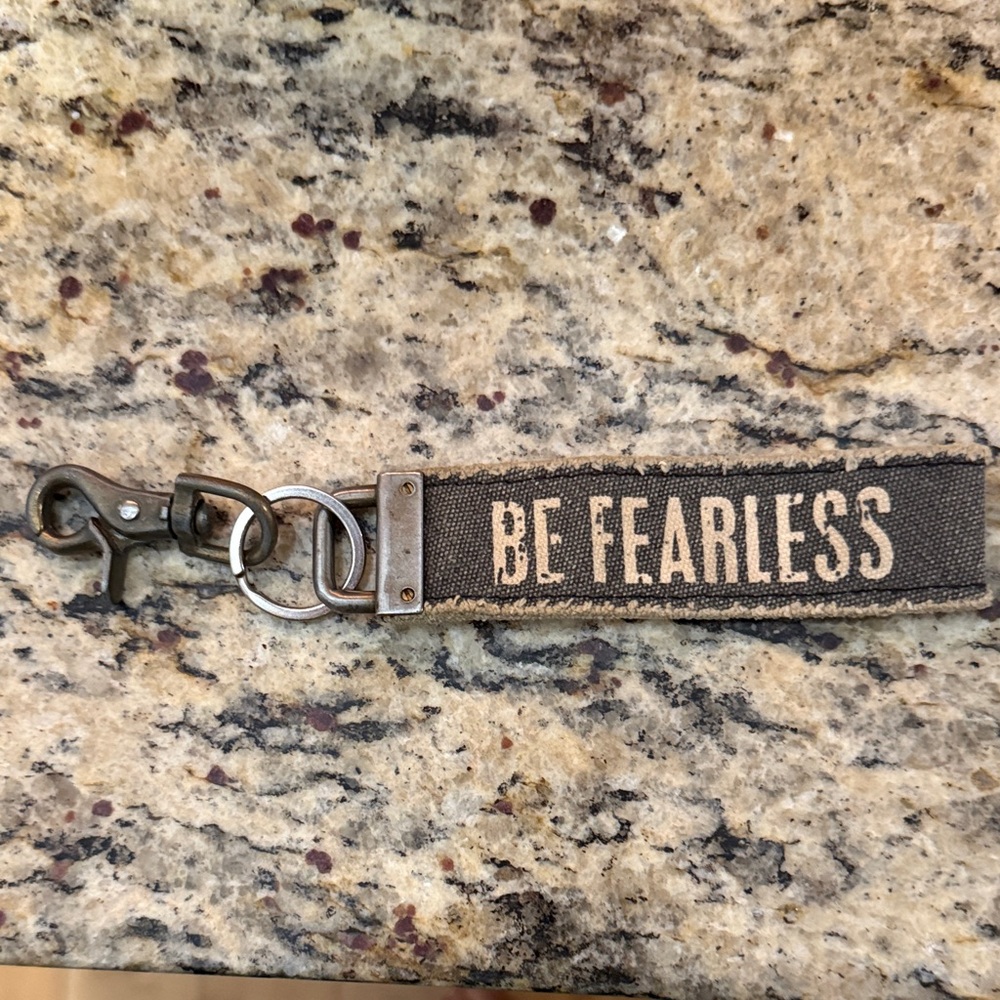 Be Fearless Keychain